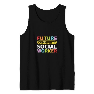 Discover Future Community Social Worker Tank Tops
