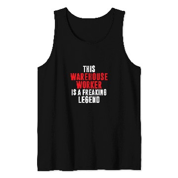 Discover This Warehouse Worker is a freaking Legend Forklift Operator Tank Tops