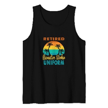 Discover Retired Recreation Worker Uniform Tropical Island Retirement Tank Tops