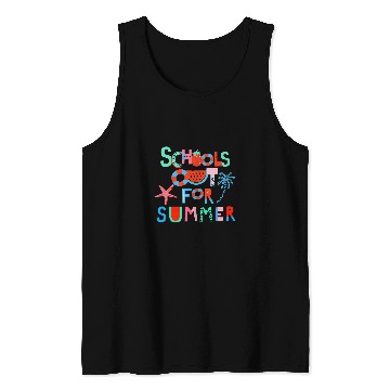 Discover Schools Out For Summer Teacher Student Funny Tank Tops