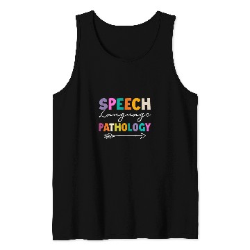 Discover Speech Language Pathology SLP Speech Pathologist Therapist Tank Tops