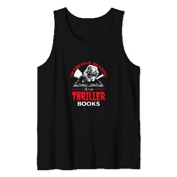 Discover I am Freakin reading Thriller book lover Tank Tops