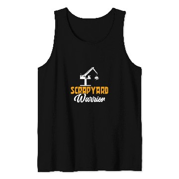 Discover Scrapyard Warrior Scrapyard Junkyard Scrapper Tank Tops
