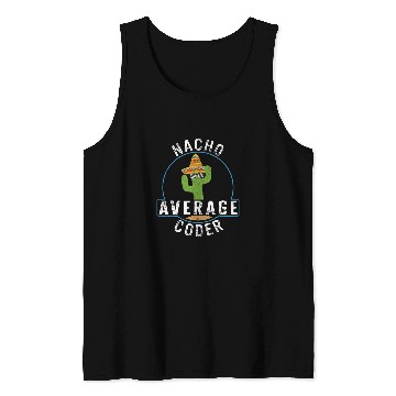 Discover Programmer Nacho Average Coder Computer Programs Funny Codi Tank Tops