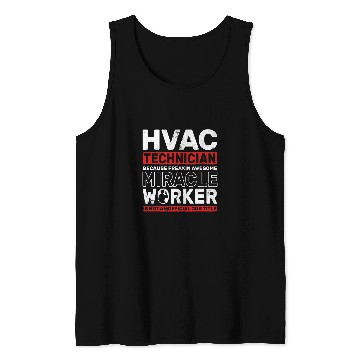 Discover HVAC Technician Awesome Miracle Worker Ventilation HVAC 1 Tank Tops