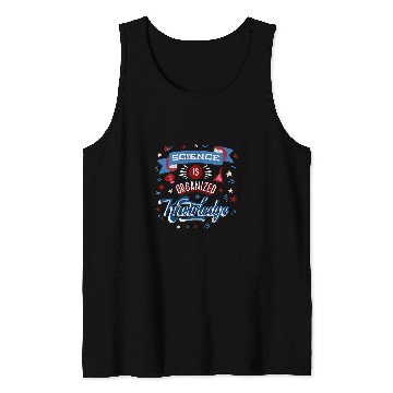 Discover Science Is organized Knowledge Scientist Science Geek Tank Tops