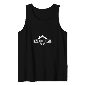 Discover bests Roofer Ever Roofing Contractor Roof Worker Tank Tops