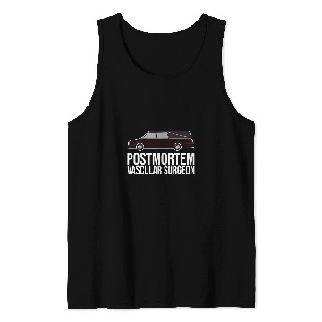 Discover Postmortem Vascular Surgeon Funeral Director Mortician Tank Tops