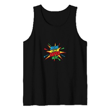 Discover Jesus Is My Superhero Fun Powerful Christian Comic Book Tank Tops