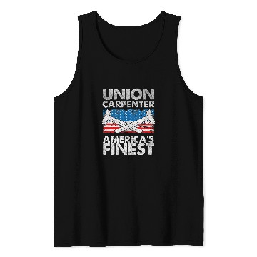 Discover Union Carpenter Americas Finest Labor Day Union Worker 1 Tank Tops