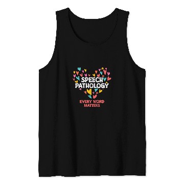 Discover Speech Therapy Speech Pathology Every Word Matters Tank Tops