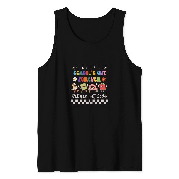 Discover Schools out forever Teacher Retirement 2024 Tank Tops