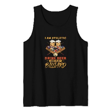 Discover Billiards I am athletic drink beer and play billiard Tank Tops
