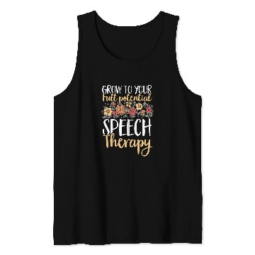 Discover Speech Pathology Grow To Your Full Potential Speech Therapy 2 Tank Tops