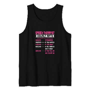 Discover Speech Therapist Hourly Rate Speech Language Pathologist Tank Tops