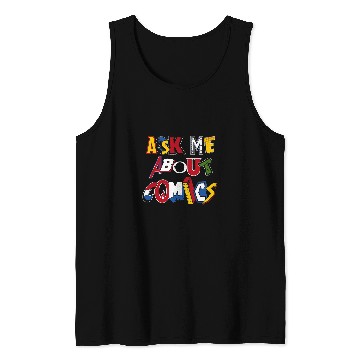 Discover Ask Me About Comics vintages comic book logos funny quote Tank Tops
