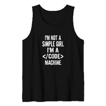 Discover I m not a Simple Girl Female Code Programmer Developer Geek Tank Tops