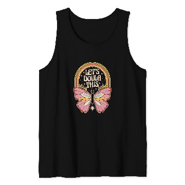 Discover Birth Doula Childbirth Birth Worker Lets Doula This 2 Tank Tops