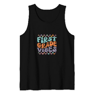 Discover First Grade Vibes BacktoSchool Academic Teacher Student 5 Tank Tops