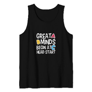 Discover Great Minds Begin At Head Start Funny Teachers Student Tank Tops