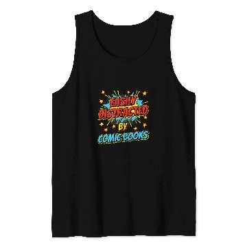 Discover Comic Book Comics Men Women Easily Distracted By Comic Books Tank Tops