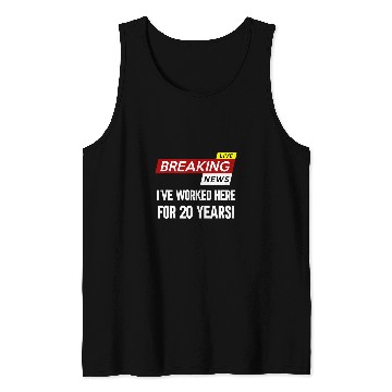 Discover Worker work anniversary appreciation worked here for 20 Tank Tops
