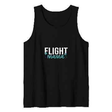 Discover Flight Mama Attendant Airplane Plane Pilot Flight Mom Mother Tank Tops