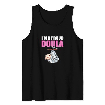 Discover Im A Proud Doula Birth Worker Tank Tops