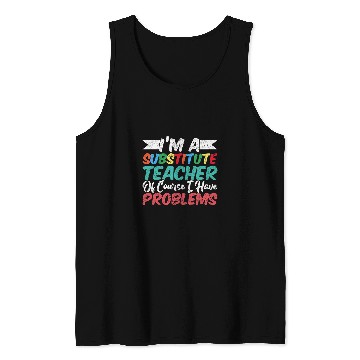 Discover Substitute Teacher 3 Tank Tops