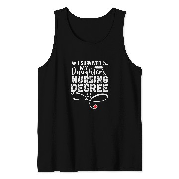Discover i survived my daughters nursing degree rn nurses Tank Tops