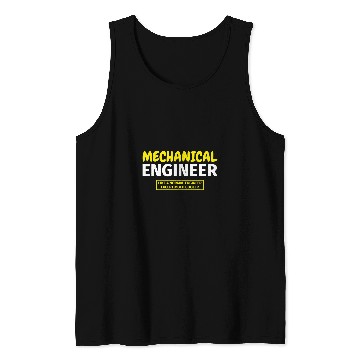Discover Mechanical Engineer Mechanical Engineering Student Tank Tops