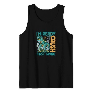 Discover Im Ready To Crush First Grade Dinosaur Back To School Trex Tank Tops