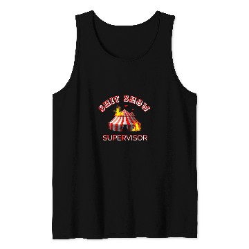 Discover Shit Show Supervisor Boss Manager Mom Mess Tank Tops