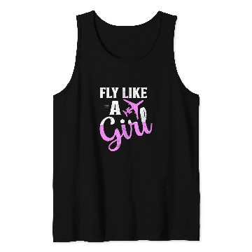 Discover Fly Like A Girl Aviation Pilot Airline Tank Tops