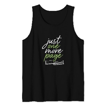 Discover Just One More Page Funny Book Reader Reading Nerd Bookworm Tank Tops