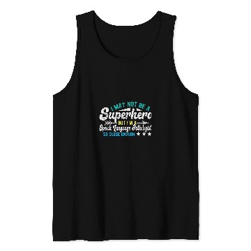 Discover Superhero Speech Language Pathologist SLP Tank Tops
