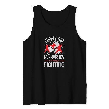 Discover Surely Not Everybody Was Kung Fu Fighting 13 Tank Tops