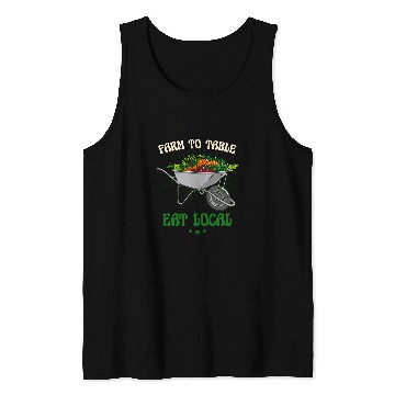 Discover Farm To Table Eat Local Land Worker Farmer Tank Tops
