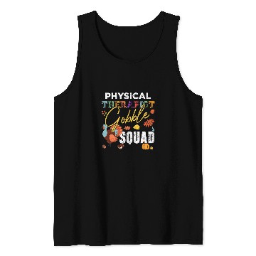 Discover Physical Therapist Gobble Squad Thanksgiving Matching Tank Tops