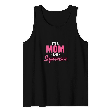 Discover Supervisor Mother Boss Manager Coordinator Mothers Day Tank Tops