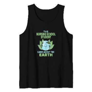 Discover Nursing School Student Earth Day Environmental Awareness Tank Tops