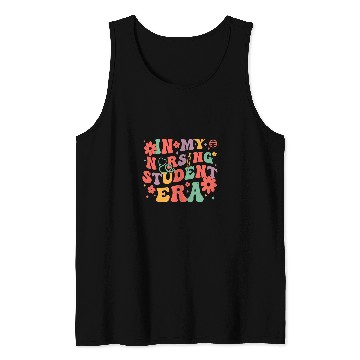 Discover In My Nursing Student Era Future nurses Future RN nurses Tank Tops