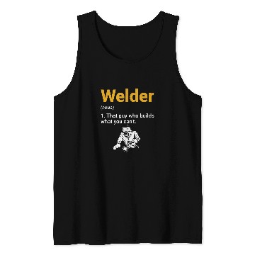 Discover Welder Definition Funny Welding Lover Tank Tops