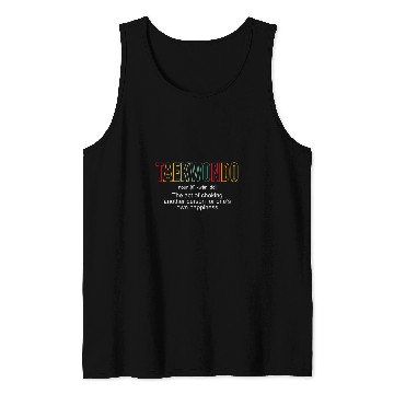 Discover Taekwondo Definition Tae Kwon Do Fighter Tank Tops