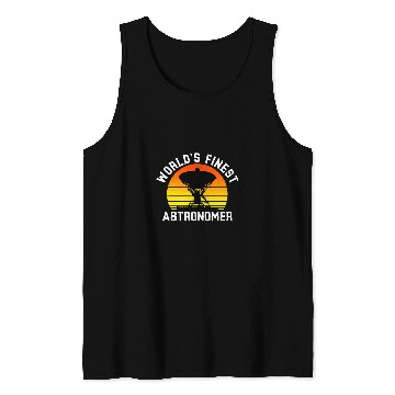 Discover Worlds Finest Astronomer Future Astronomy Worker Lover Tank Tops