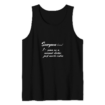 Discover Surgeon Definition Surgery Doctor Tank Tops