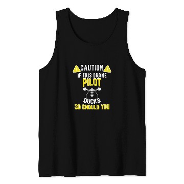 Discover If I Duck You Should Too Funny Drone Pilot Meme 2 Tank Tops