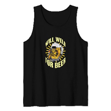 Discover Mens Welder Beer Drinking Steelworker Drunk Weld Drinker Welding Tank Tops