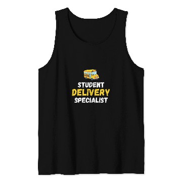 Discover Student Delivery Specialist School Bus Driver 2 Tank Tops
