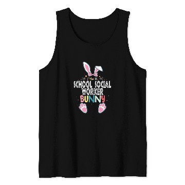 Discover Im The School Social Worker Bunny Easter Day Rabbit Tank Tops